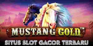 Situs Judi Slot Gacor Terbaru Resmi Terpercaya Menang Maxwin Malam Ini Mustang Gold