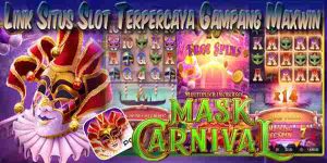 Link Situs Judi Slot Terpercaya Gacor Gampang Maxwin Mask Carnival