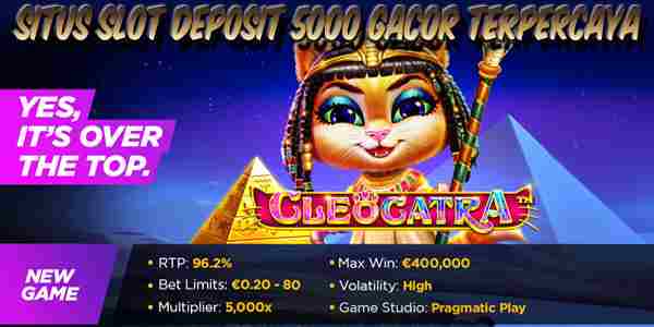 Situs Judi Slot Deposit 5000 Gacor Terpercaya Menang Maxwin Cleocatra