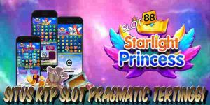Situs Live RTP Slot Pragmatic Tertinggi Hari Ini Jackpot Terbesar Slot88 Princess